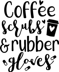 Download Coffee Scrubs Rubber Gloves Svg Files Svgdesigns Com