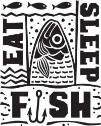 Download Eat Sleep Fish Svg Files Svgdesigns Com
