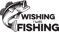 Download Wishing I Was Fishing Svg Files Svgdesigns Com