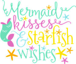 Free Free 341 Mermaid Kisses Starfish Wishes Svg SVG PNG EPS DXF File