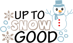 Download Up To Snow Good Svg Files Svgdesigns Com