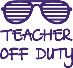 Download Teacher Off Duty Svg Files Svgdesigns Com