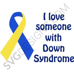 Down Syndrome Svg Files Svgdesigns Com