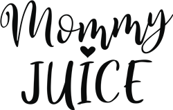 Download Mommy Juice Svg Files Svgdesigns Com