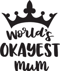 Download Okayest Mom Svg File Svg Designs Svgdesigns Com