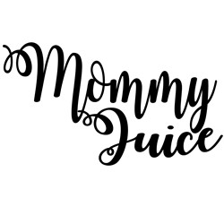 Download Mommy Juice Svg Files Svgdesigns Com