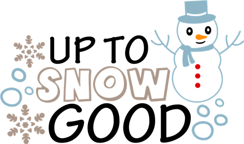 Free Free Up To Snow Good Svg 671 SVG PNG EPS DXF File