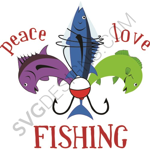 Peace Love Fishing Svg File Sayings Svg Designs Svgdesigns Com