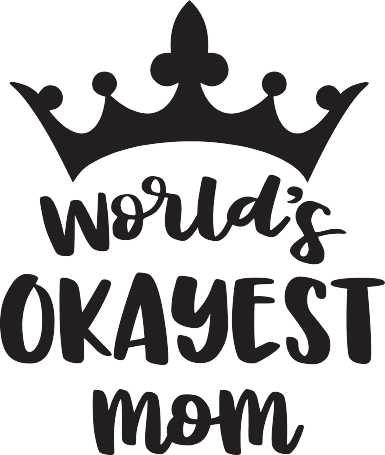 Download Okayest Mom Svg File Svg Designs Svgdesigns Com